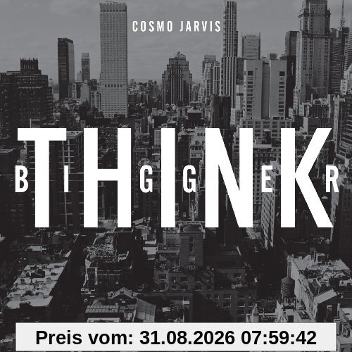 Think Bigger
