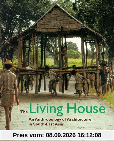 The Living House : An Anthropology of Architecture