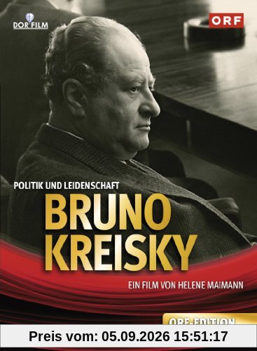 Bruno Kreisky - Politik und Leidenschaft