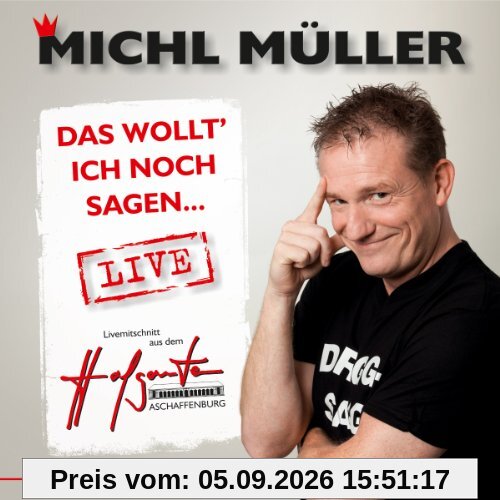 Das Wollt' Ich Noch Sagen - Live!