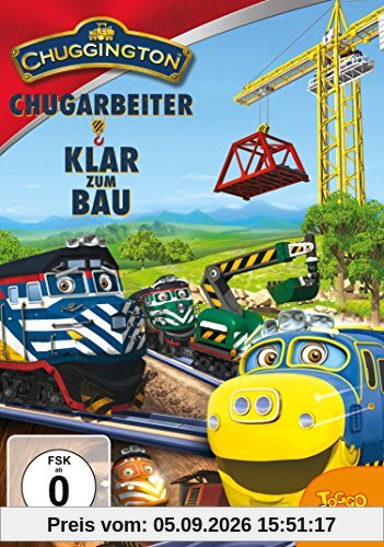 Chuggington 23 - Chuggarbeiter: Klar zum Bau!