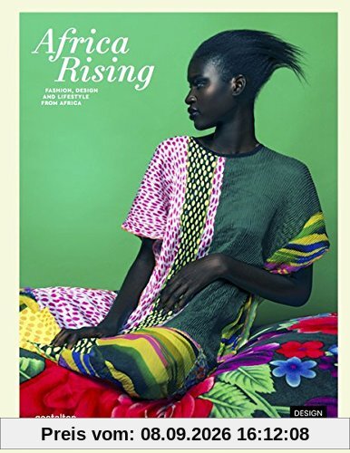 Africa Rising: Fashion, Design and Lifestyle from Africa