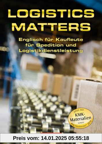 Logistics Matters: B1-Mitte B2 - Schülerbuch