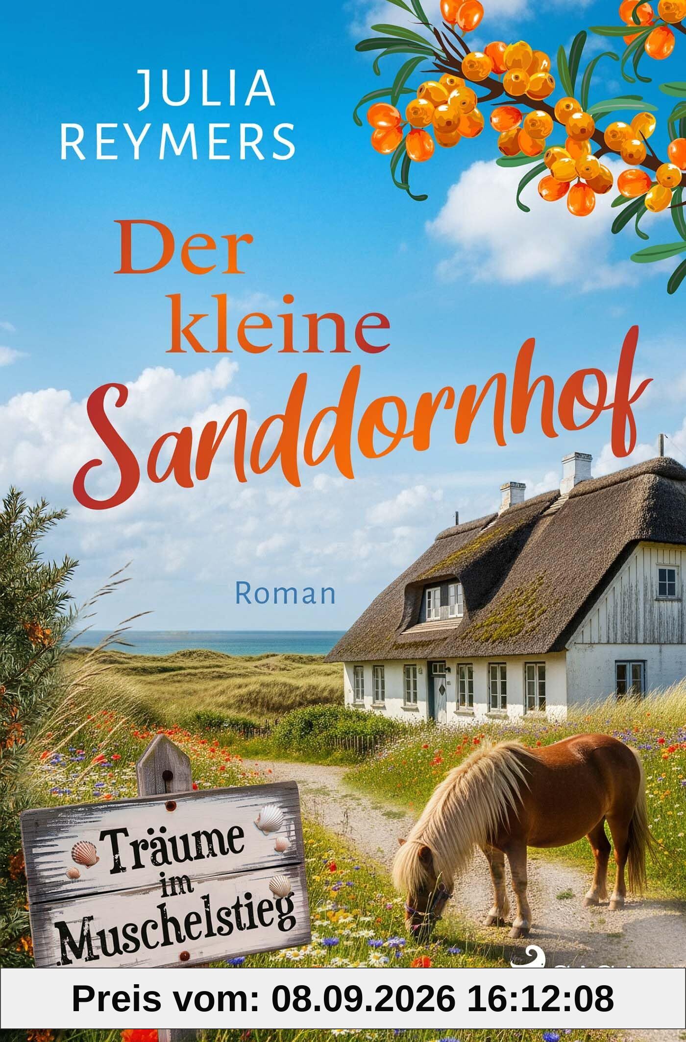 Der kleine Sanddornhof - Träume im Muschelstieg