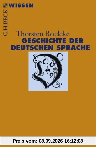 Geschichte der deutschen Sprache: Vom Frühmittelalter bis zur Gegenwart