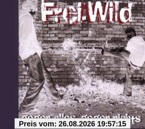 Gegen Alles Gegen Nichts