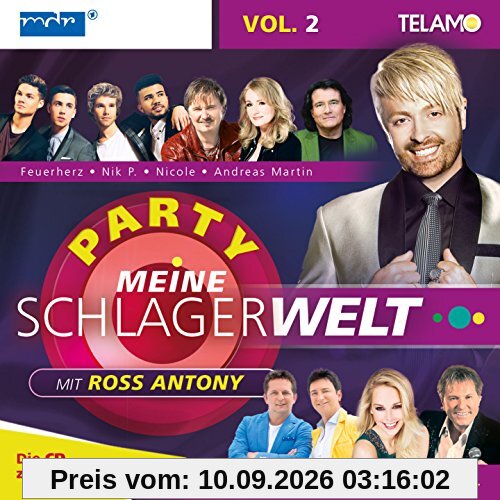 Meine Schlagerwelt - Die Party mit Ross Antony Vol. 2