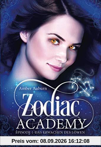 Zodiac Academy, Episode 1 - Das Erwachen des Löwen (Die Magie der Tierkreiszeichen, Band 1)