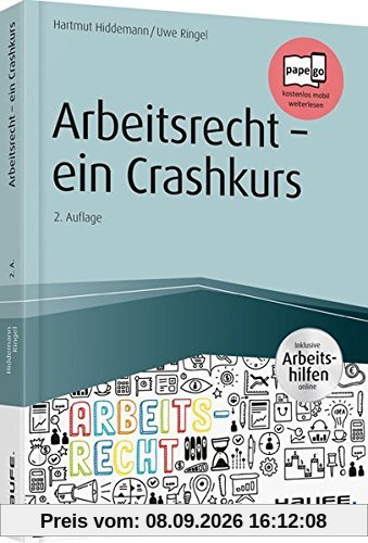 Arbeitsrecht - ein Crashkurs - inkl. Arbeitshilfen online (Haufe Fachbuch)