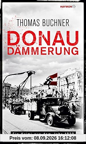 Donaudämmerung. Ein Krimi aus dem Jahr 1939 (HAYMON TASCHENBUCH, Band 262)