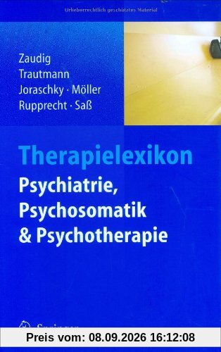 Therapielexikon Psychiatrie, Psychosomatik, Psychotherapie