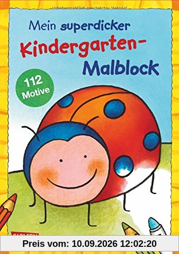 Mein superdicker Kindergarten-Malblock: Über 100 Ausmalbilder für Kinder ab 3 Jahren