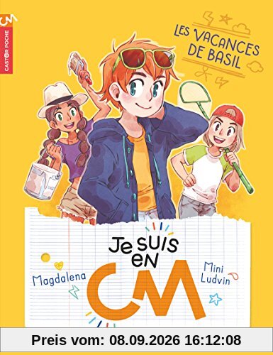 Je suis en CM. Vol. 2. Les vacances de Basil