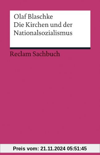 Die Kirchen und der Nationalsozialismus (Reclams Universal-Bibliothek)