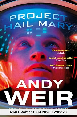 Project Hail Mary: From the bestselling author of The Martian