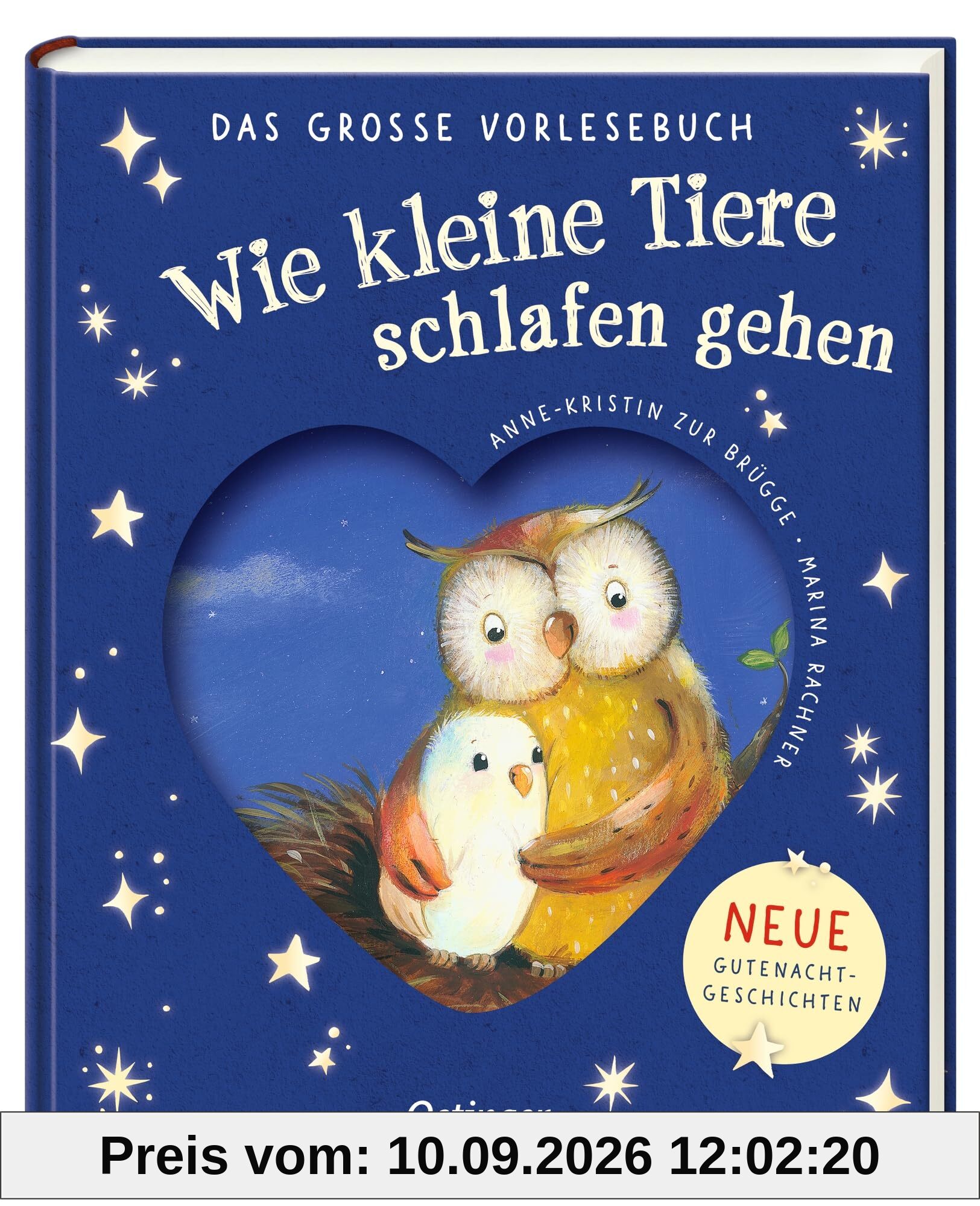 Wie kleine Tiere schlafen gehen. Das große Vorlesebuch: Neue Gutenachtgeschichten. Der Einschlaf-Bestseller jetzt als Vorlesebuch für Kinder ab 3 Jahren