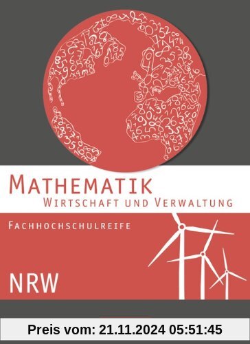 Mathematik - Fachhochschulreife - Wirtschaft - Nordrhein-Westfalen: Schülerbuch