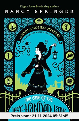 The Case of the Left-Handed Lady: An Enola Holmes Mystery