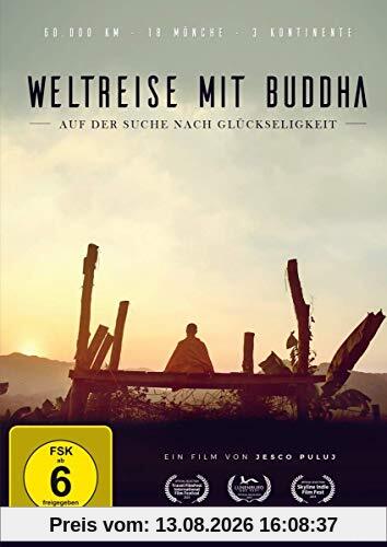 Weltreise mit Buddha - Auf der Suche nach Glückseligkeit