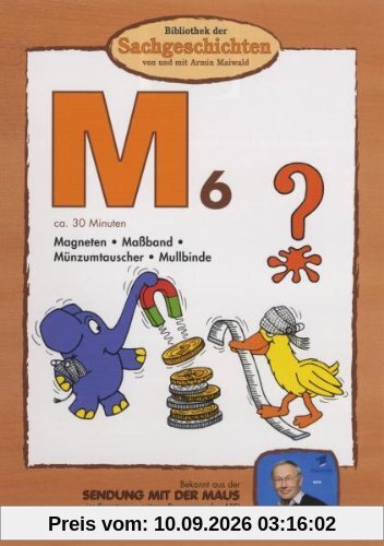 Bibliothek der Sachgeschichten - (M6) Magneten, Maßband, Münzumtauscher, Mullbinde