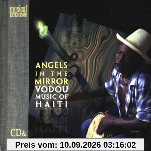 Angels in the Mirror - Vodou Music of Haiti