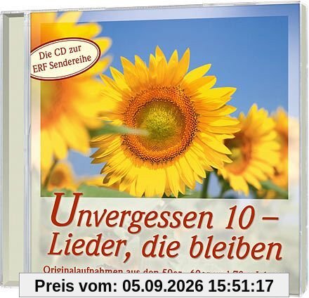 Unvergessen 10 - Lieder, die bleiben