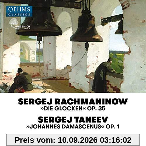 Rachmaninow: Die Glocken Op.35 / Taneev: Johannes Damascenus