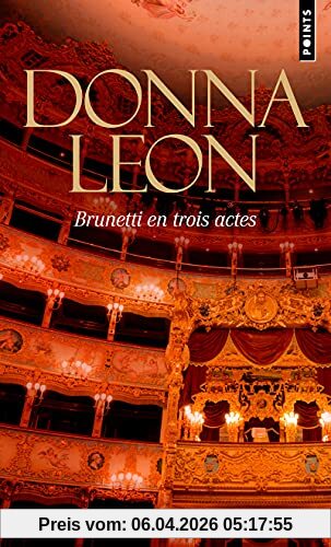 Une enquête du commissaire Brunetti. Brunetti en trois actes