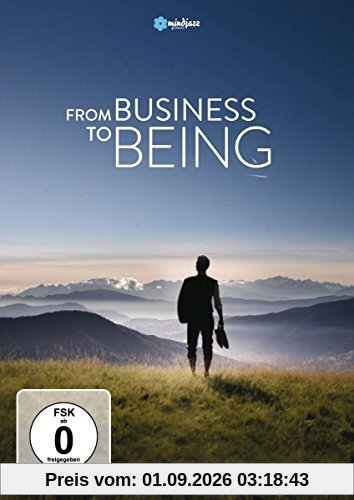 From Business to Being