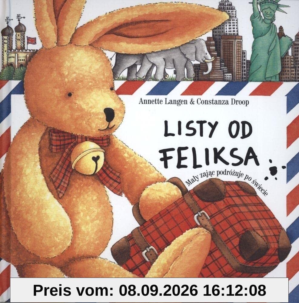 Listy od Feliksa: Mały zając podróżuje po świecie