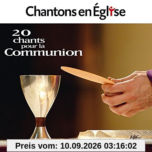 Chantons en Église . 20 Chants pour la Communion