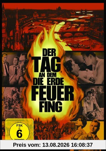 Der Tag, an dem die Erde Feuer fing