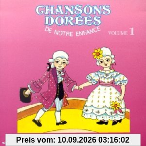 Chansons dorées de notre enfance vol 1 [Musikkassette]