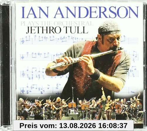 Ian Anderson Plays the Orchestral Jethro Tull