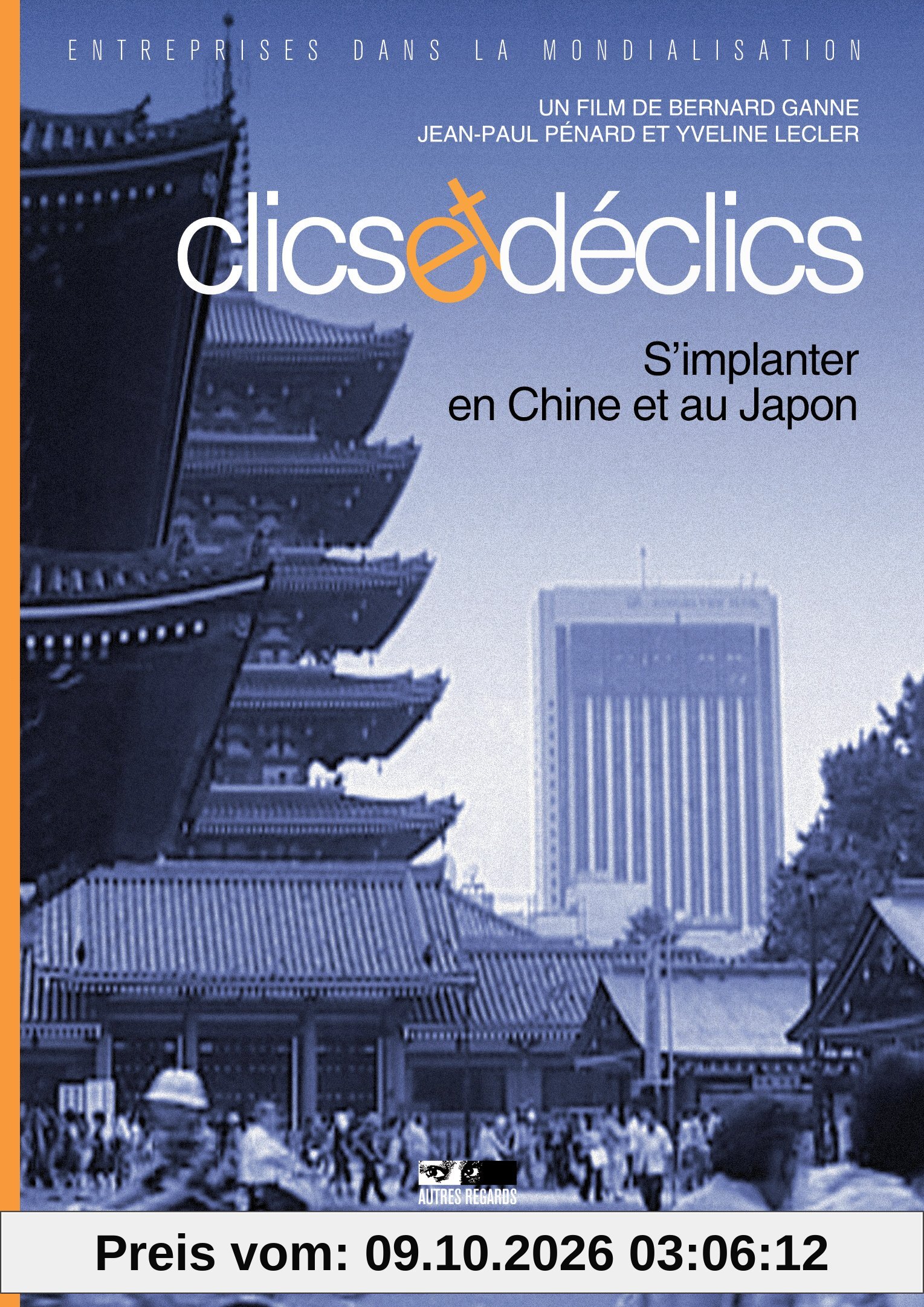 Clics et déclics. S'implanter en Chine et au Japon.