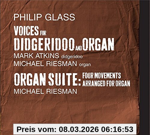 Mark Atkins Glass, Voices For Didgeridoo And Organ / Organ Suite