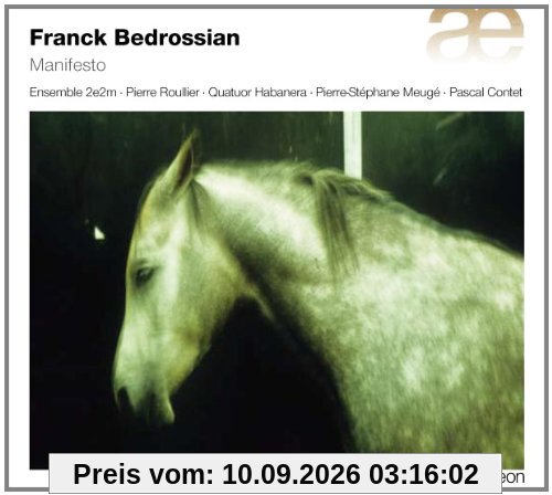 Bedrossian: Manifesto/It/La Solitude du coureur de fond/Tracés d'ombres/Bossa Nova/Propaganda