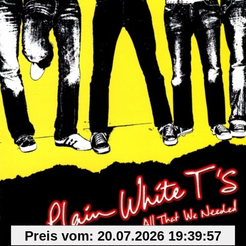 Plain White T S All That We Needed