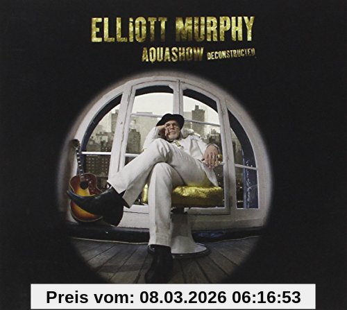 Elliott Murphy Aquashow Deconstructed