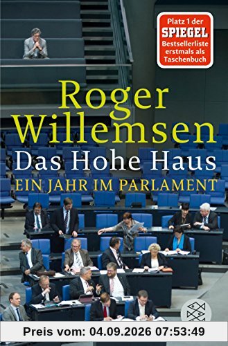 Das Hohe Haus: Ein Jahr im Parlament