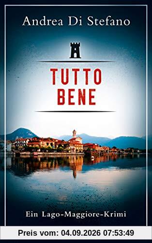 Tutto Bene - Ein Lago-Maggiore-Krimi