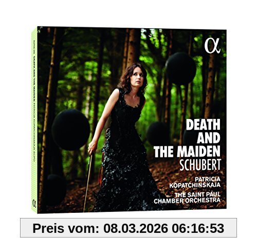 Patricia Kopatchinskaja Der Tod Und Das Mädchen - Death And The Maiden