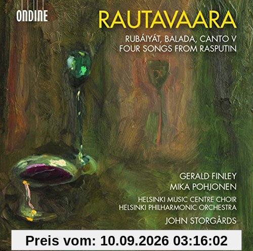 Rautavaara: Rubaiyat, Balada, Canto V & Four Songs from Rasputin