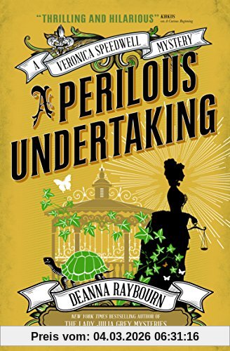 Deanna Raybourn A Perilous Undertaking, A Veronica Speedwell Mystery (Veronica Speedwell Mystery 2)