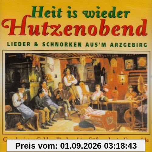 Heit Is Wieder Hutzenobnd: Heit is wieder Hutznobnd - Lieder & Schnorken aus'm Arzgebirg