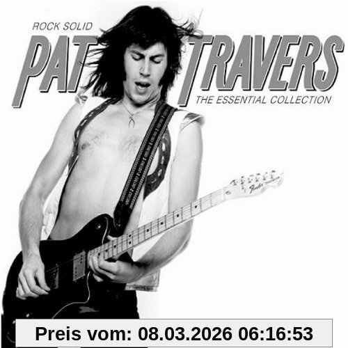 Pat Travers Rock Solid-the Essential Collection