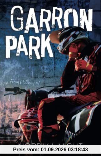 Garron Park: MM enemies to lovers romance (From Nothing, Band 1)