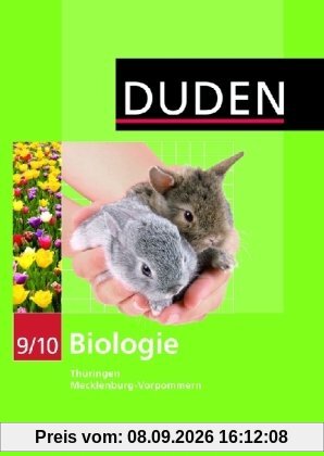 Duden Biologie - Sekundarstufe I - Mecklenburg-Vorpommern und Thüringen: 9./10. Schuljahr - Schülerbuch