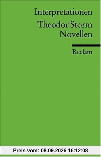 Interpretationen: Theodor Storm. Novellen