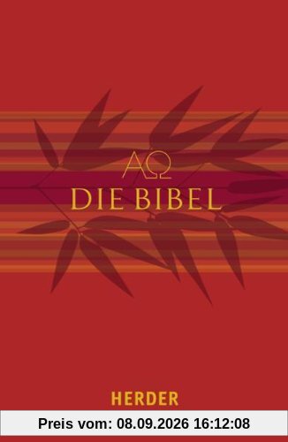 Die Bibel: Die Heilige Schrift des Alten und Neuen Bundes. Vollständige deutsche Ausgabe